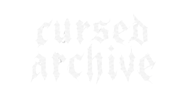 CURSED ARCHIVE